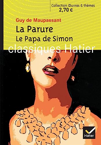 Oeuvres & Themes: LA Parure, Le Papa De Simon von HATIER